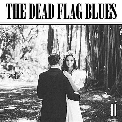 The Dead Flag Blues - En hypnotisk resa genom gitarrdrivna landskap med explosiva crescendoer.